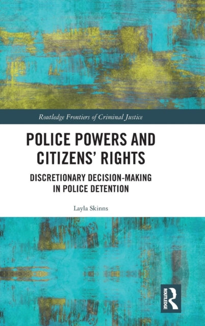 Book cover of: Police Powers and Citizens’ Rights. By: Layla Skinns