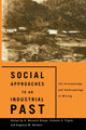 Book cover of: Social Approaches to an Industrial Past