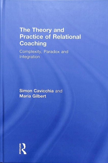 The Theory and Practice of Relational Coaching