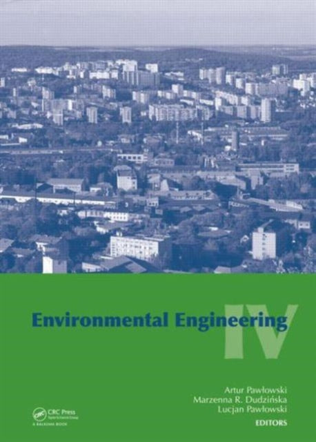 Book cover of: Environmental Engineering IV. By: Lucjan Pawlowski