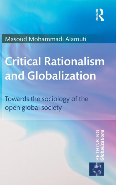 Book cover of: Critical Rationalism and Globalization. By: Masoud Mohammadi Alamuti