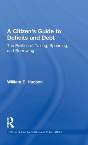 A Citizen's Guide to Deficits and Debt