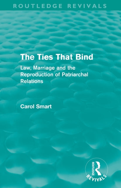 Book cover of: Ties That Bind (Routledge Revivals). By: Carol Smart