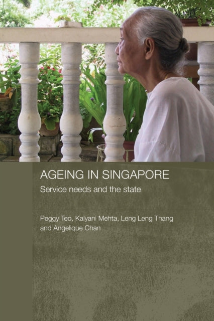 Book cover of: Ageing in Singapore. By: Peggy Teo