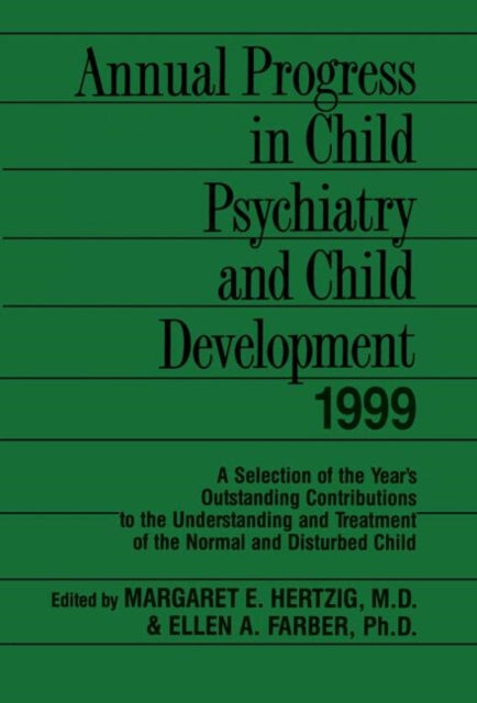 Book cover of: Annual Progress in Child Psychiatry and Child Development 1999. By: Margaret Hertzig