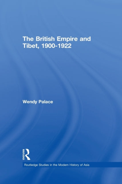 The British Empire and Tibet 1900-1922