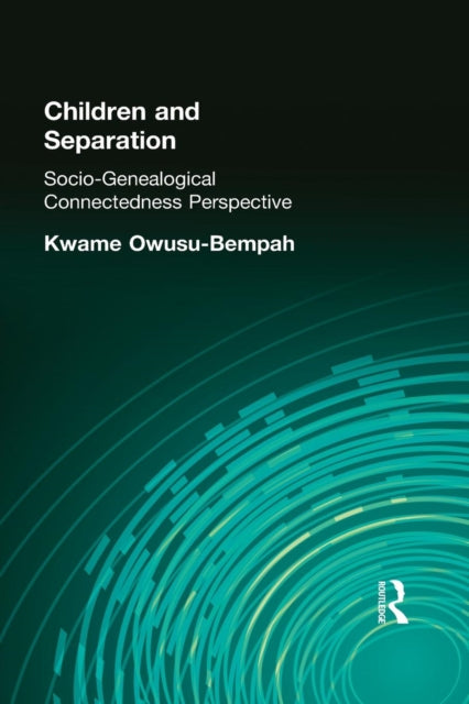 Book cover of: Children and Separation. By: Kwame Owusu-Bempah