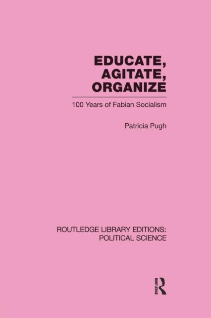 Book cover of: Educate, Agitate, Organize Library Editions: Political Science Volume 59. By: Patricia Pugh