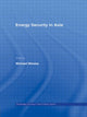 Book cover of: Energy Security in Asia