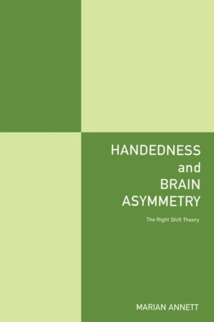 Book cover of: Handedness and Brain Asymmetry. By: Marian Annett