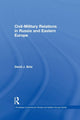 Book cover of: Civil-Military Relations in Russia and Eastern Europe. By: David J. Betz