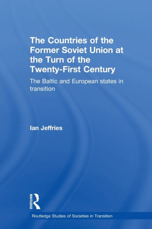Countries of the Former Soviet Union at the Turn of the Twenty-First Century