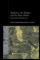 Book cover of: Medicine, the Market and the Mass Media. By: Virginia Berridge
