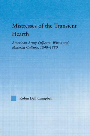 Mistresses of the Transient Hearth
