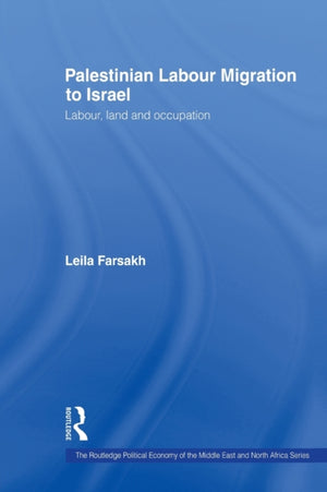 Palestinian Labour Migration to Israel