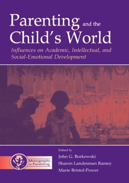 Book cover of: Parenting and the Child's World