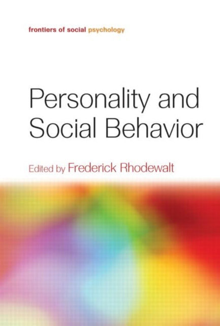 Book cover of: Personality and Social Behavior. By: Frederick Rhodewalt