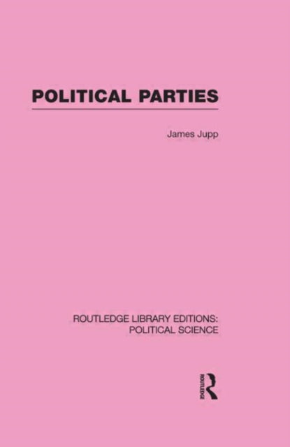 Book cover of: Political Parties. By: J. Donald Jupp