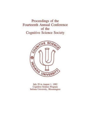 Proceedings of the Fourteenth Annual Conference of the Cognitive Science Society
