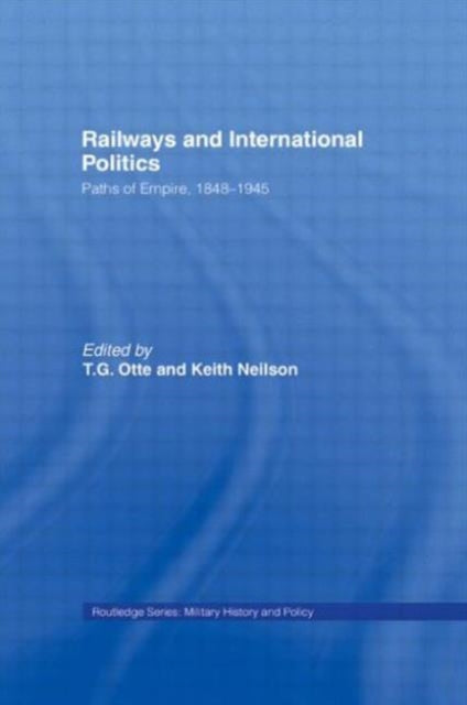 Book cover of: Railways and International Politics