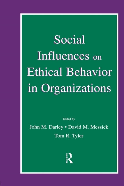 Book cover of: Social Influences on Ethical Behavior in Organizations. By: John M. Darley