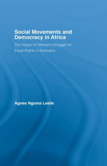 Book cover of: Social Movements and Democracy in Africa. By: Agnes Ngoma Leslie