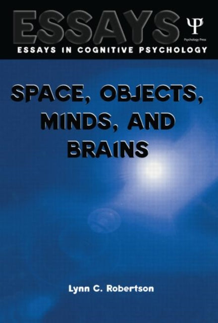 Book cover of: Space, Objects, Minds and Brains. By: Lynn C. Robertson