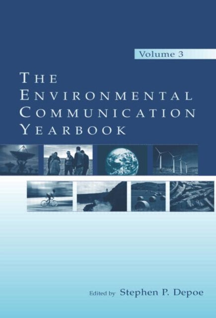 Book cover of: Environmental Communication Yearbook. By: Stephen P. Depoe