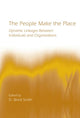 Book cover of: People Make the Place. By: D. Brent Smith