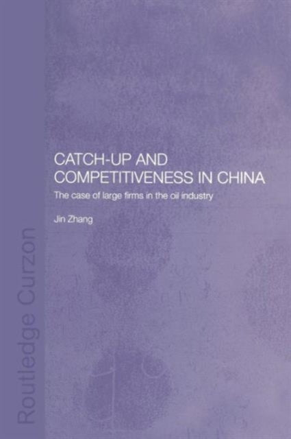 Book cover of: Catch-Up and Competitiveness in China. By: Zhang, Jin
