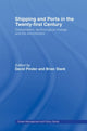 Book cover of: Shipping and Ports in the Twenty-first Century