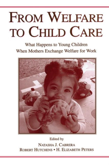 Book cover of: From Welfare to Childcare