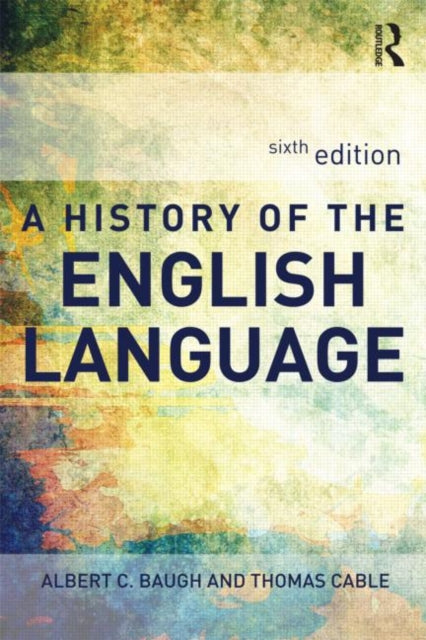 Book cover of: History of the English Language. By: Albert C. Baugh