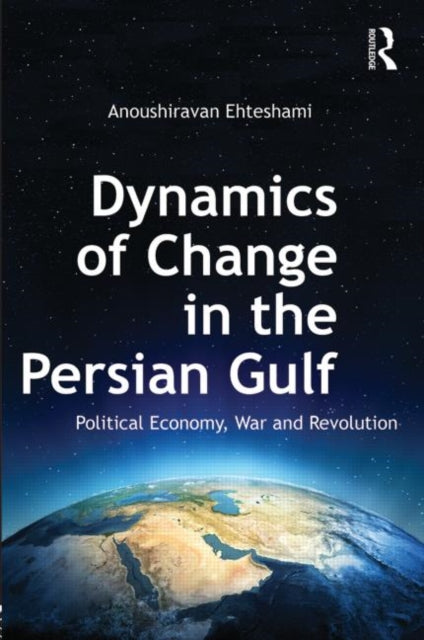 Book cover of: Dynamics of Change in the Persian Gulf