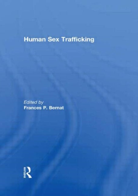 Book cover of: Human Sex Trafficking. By: Frances P. Bernat