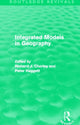 Book cover of: Integrated Models in Geography (Routledge Revivals). By: Richard J. Chorley