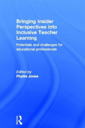 Bringing Insider Perspectives into Inclusive Teacher Learning