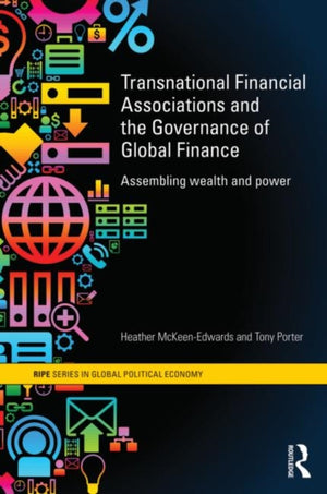 Transnational Financial Associations and the Governance of Global Finance