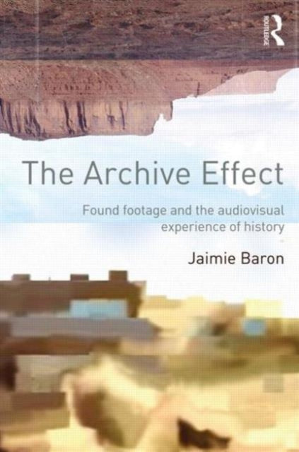 Book cover of: Archive Effect. By: Jaimie Baron