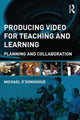 Book cover of: Producing Video For Teaching and Learning