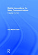 Book cover of: Digital Innovations for Mass Communications. By: Paul Martin Lester