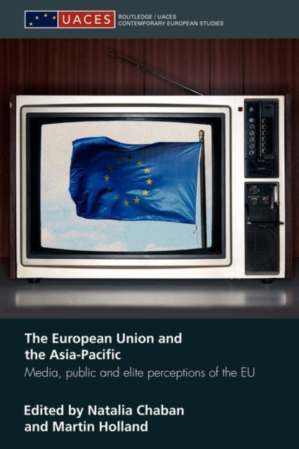 Book cover of: European Union and the Asia-Pacific