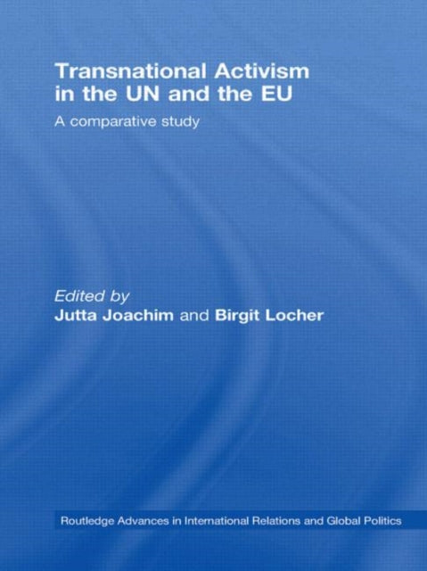 Book cover of: Transnational Activism in the UN and the EU. By: Jutta Joachim