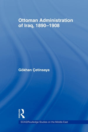Ottoman Administration of Iraq, 1890-1908