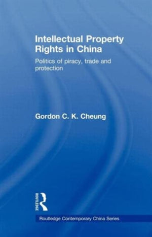 Intellectual Property Rights in China