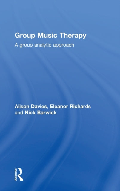 Book cover of: Group Music Therapy. By: Alison Davies
