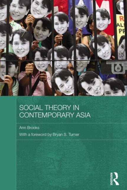 Book cover of: Social Theory in Contemporary Asia. By: Ann Brooks