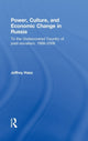 Book cover of: Power, Culture, and Economic Change in Russia. By: Jeffrey Kenneth Hass