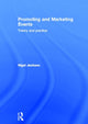 Book cover of: Promoting and Marketing Events. By: Nigel Jackson