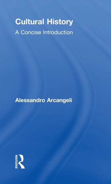 Book cover of: Cultural History. By: Alessandro Arcangeli
